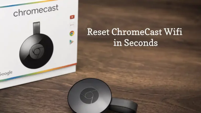 How to reset Chromecast WiFi?