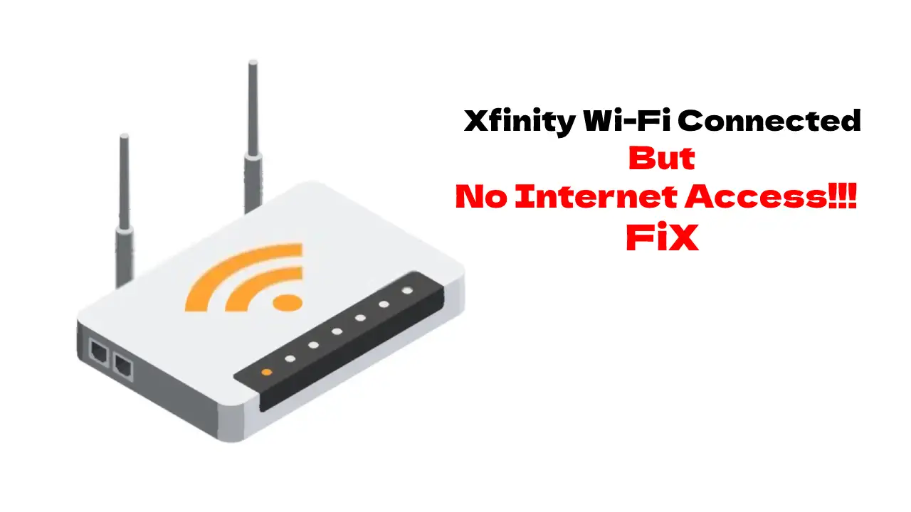 Xfinity Wifi No Internet Access