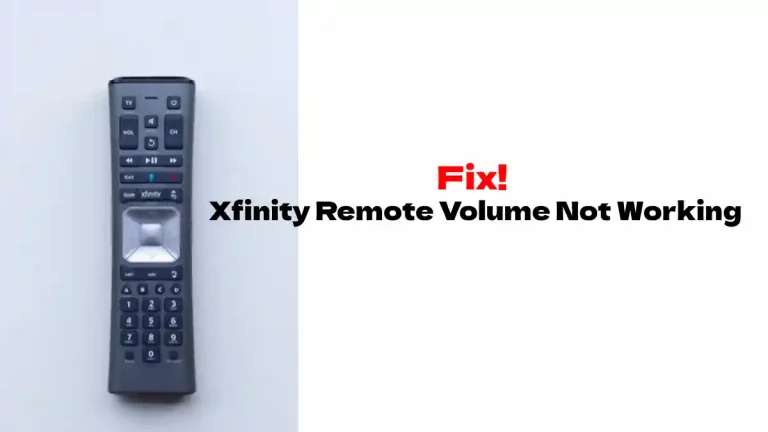 Xfinity Remote Volume Not Working [Solved]