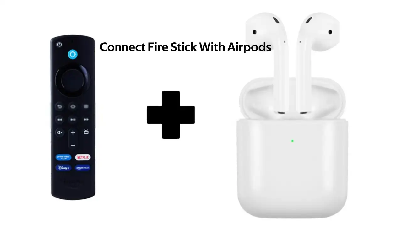 how to connect airpods to fire stick