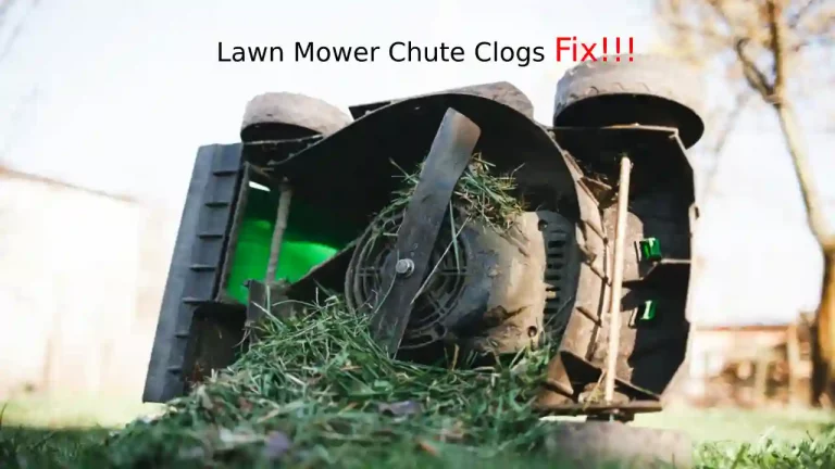 Lawnmower Chute Clogs – Fix Easily in Seconds