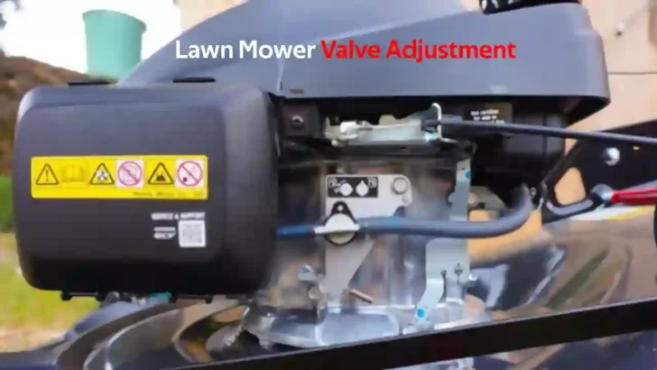 valve adjustment in lawn mower