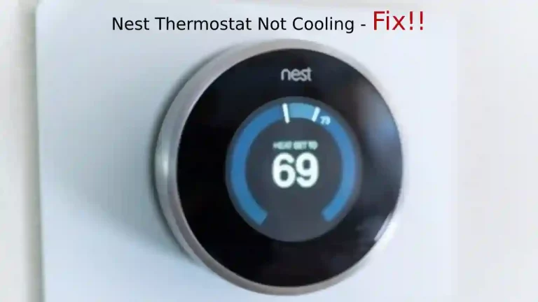 Nest Thermostat não está refrigerando [Resolvido 100%]