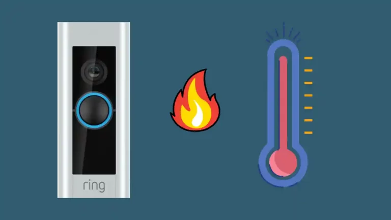 Ring Doorbell Overheating: How To Fix