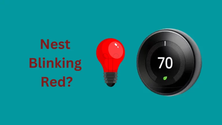 Nest Thermostat Blinking Red: How To Fix