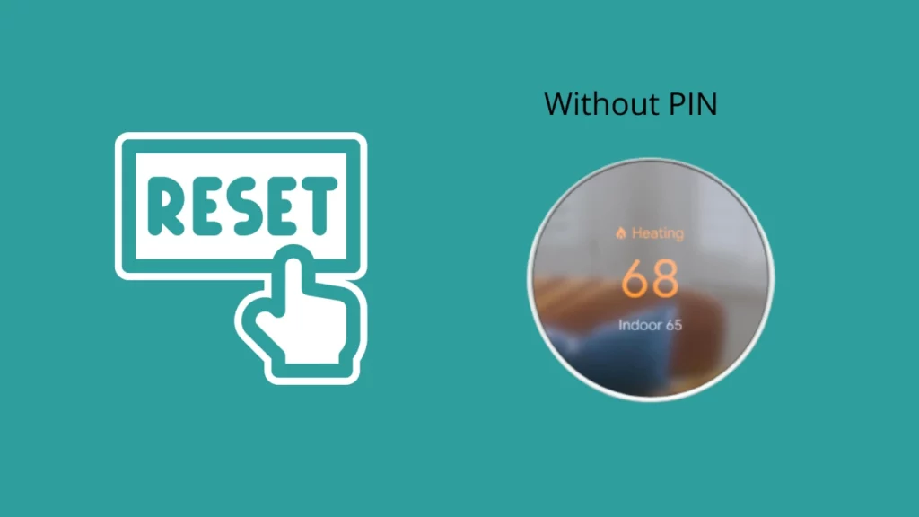 resetting Nest without PIN