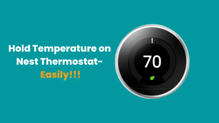 Como manter a temperatura no termostato Nest?