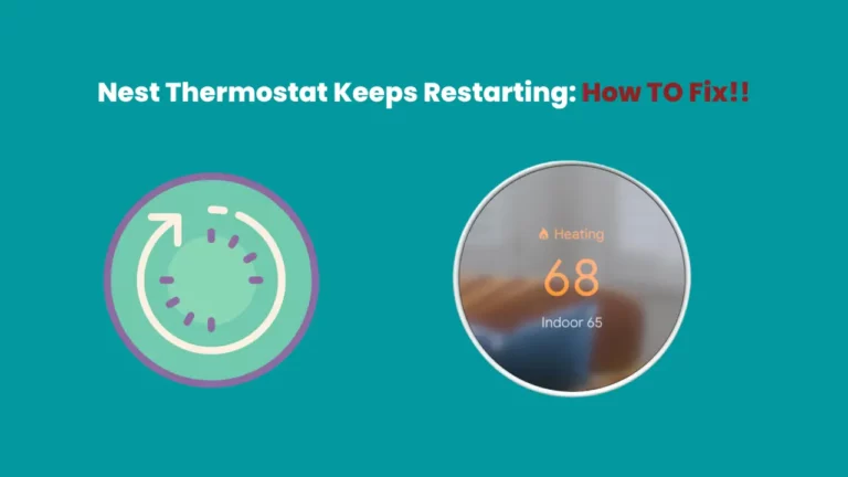 Nest Thermostat continua reiniciando: como corrigir