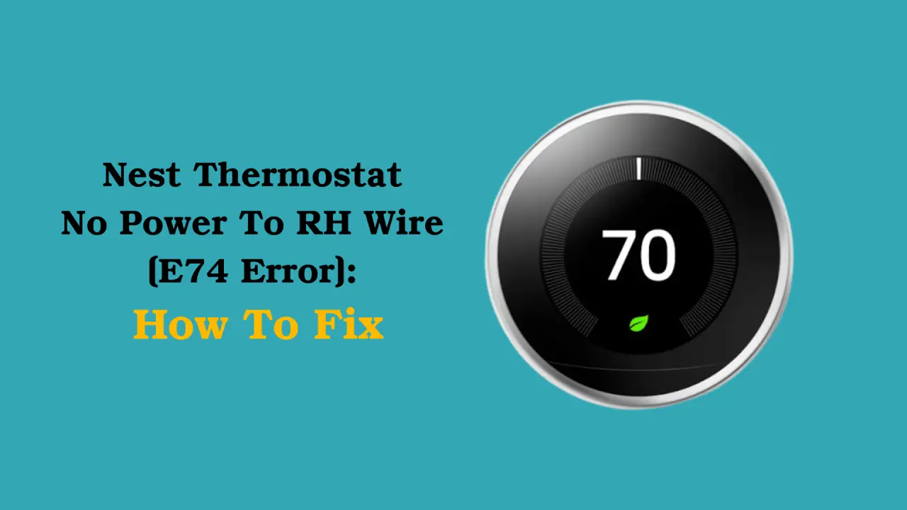 Erreur E74 sur le thermostat Nest