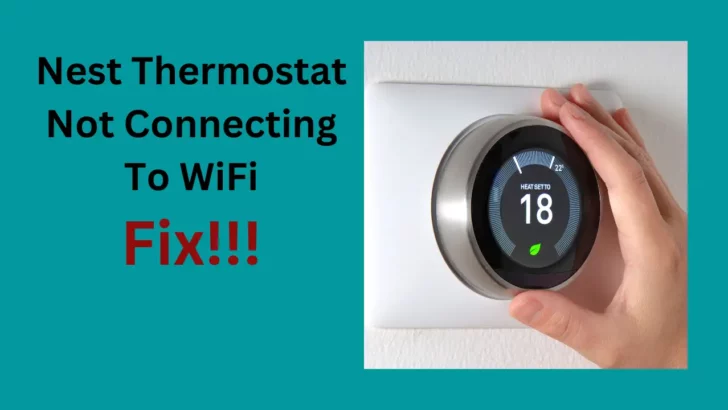 nest Won't connect to wifi