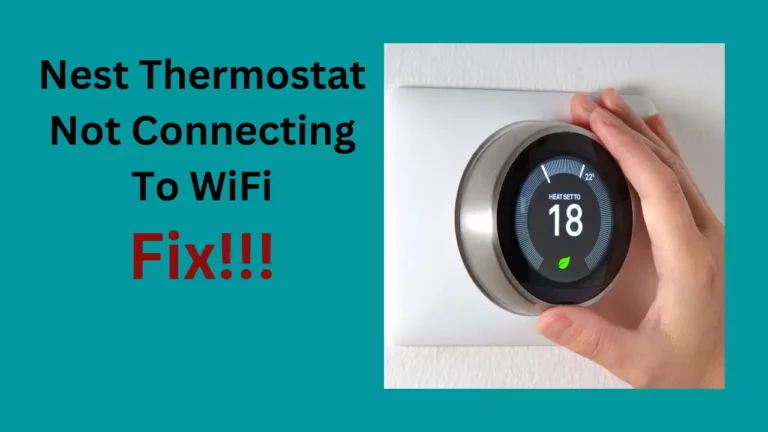 O termostato Nest não se conecta ao Wi-Fi? Como consertar