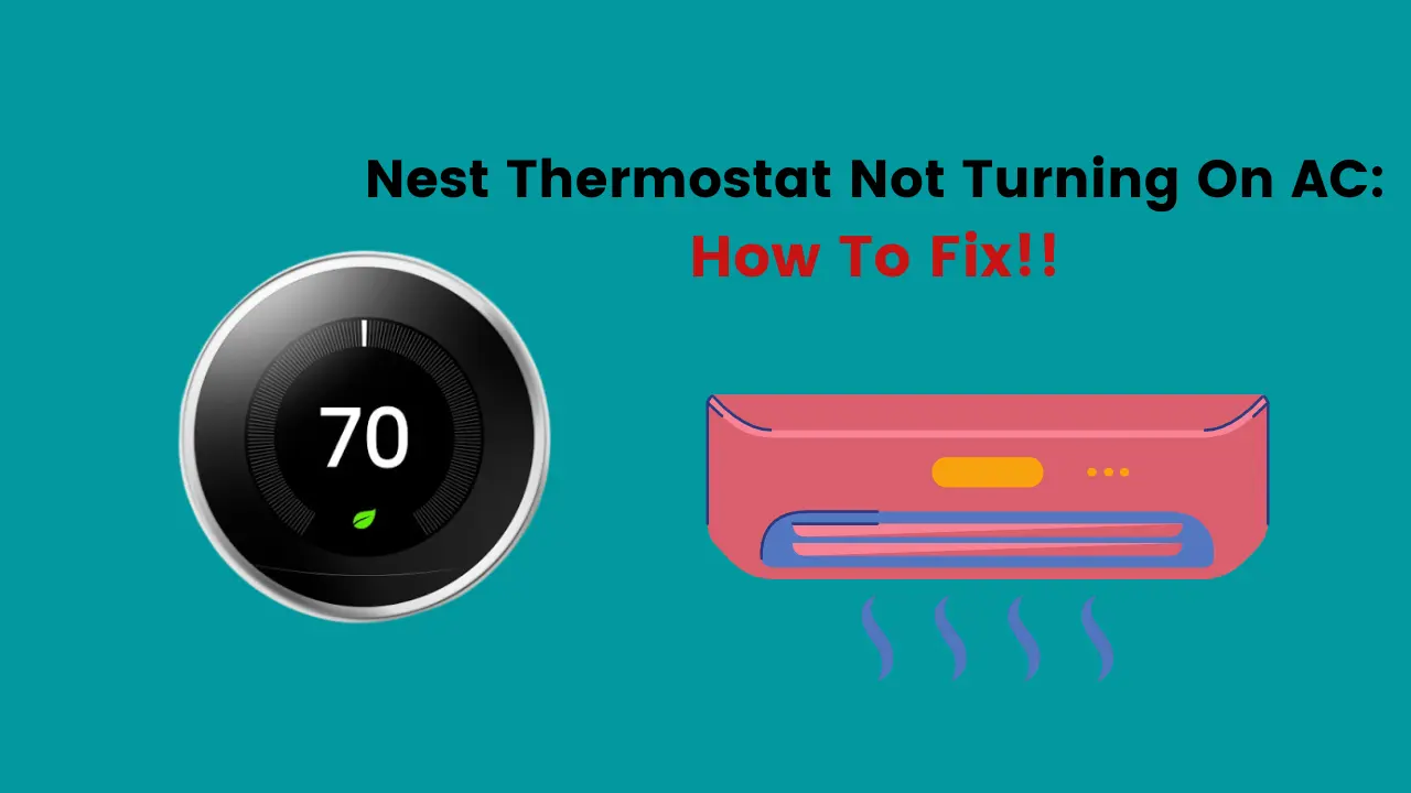 nest-thermostat-not-turning-on-ac-how-to-fix-howtl