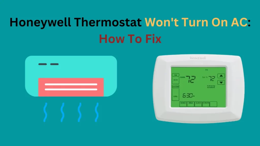 Honeywell Can't Turn AC ON what to do