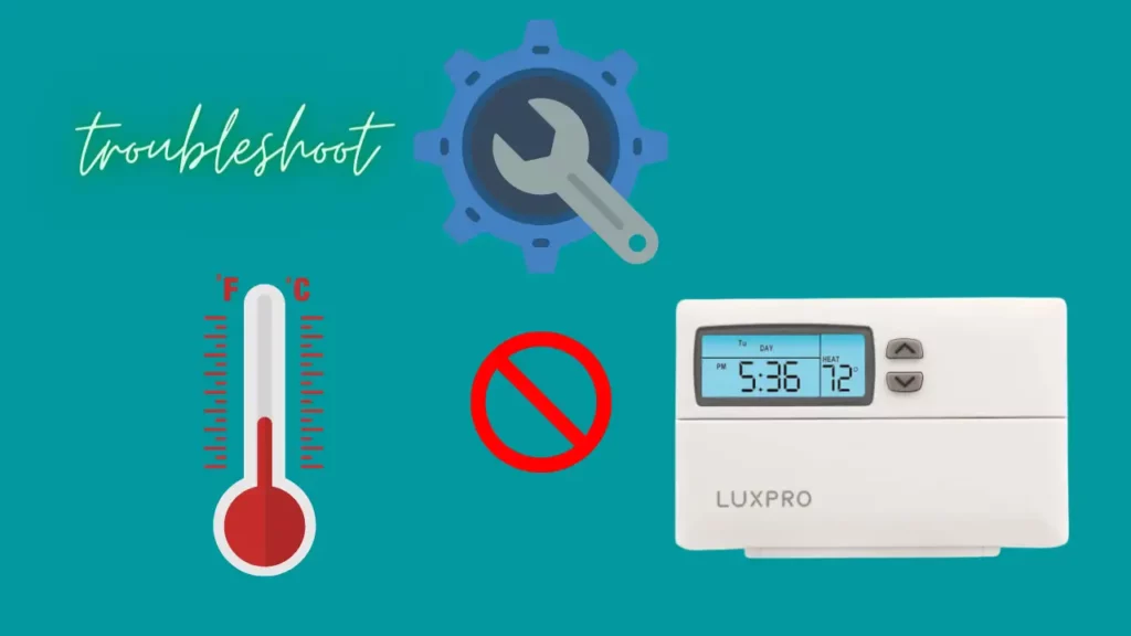 reasons for your Lux thermostat to show temperature issue