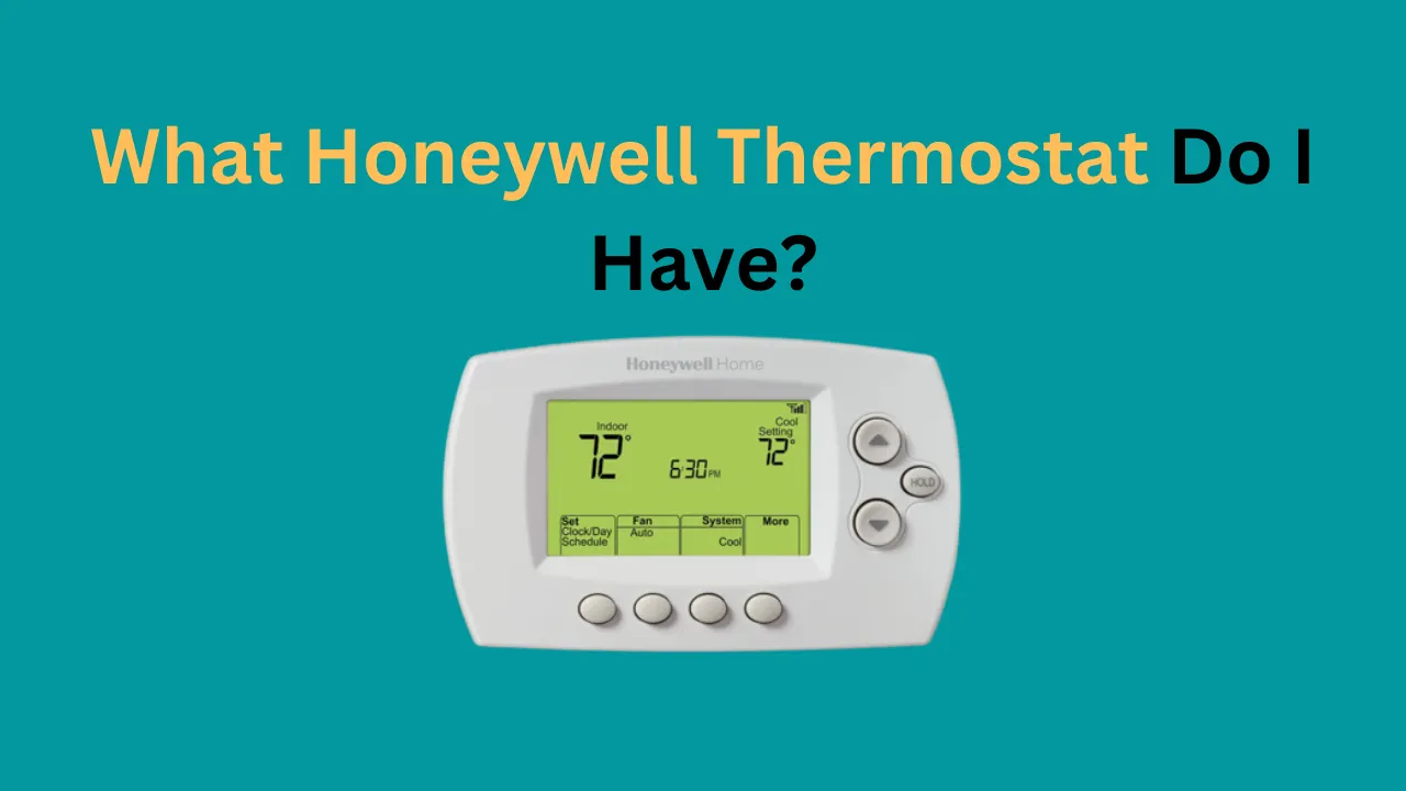 Finden Sie das Thermostatmodell von Honeywell