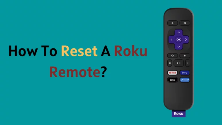 How To Reset A Roku Remote?