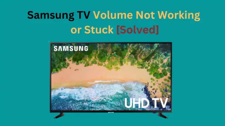 Samsung TV Volume Not Working or Stuck [Solved]