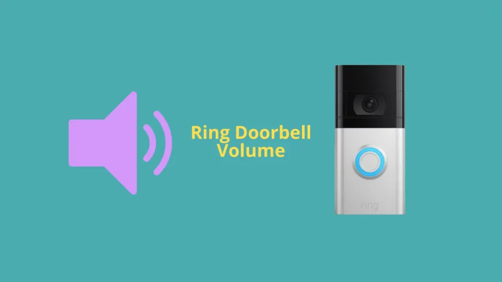Make Sure To Check Ring Video Doorbell Volume